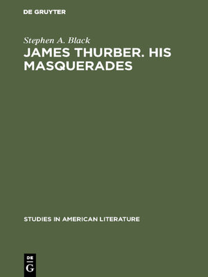 cover image of James Thurber. His masquerades